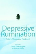 Depressive Rumination - Nature, Theory and Treatment