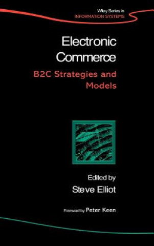 Electronic Commerce - B2C Strategies and Models