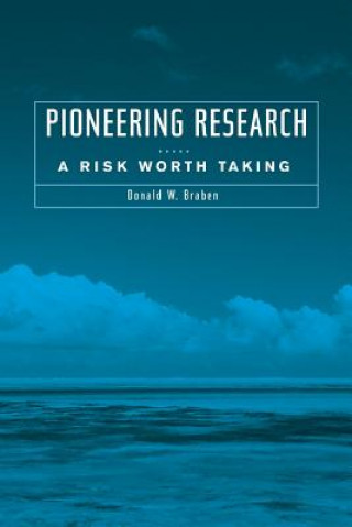 Pioneering Research - A Risk Worth Taking