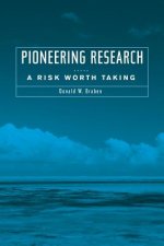 Pioneering Research - A Risk Worth Taking