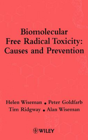 Biomolecular Free Radical Toxicity - Causes & Prevention