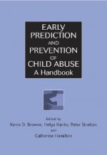Early Prediction & Prevention of Child Abuse - A Handbook