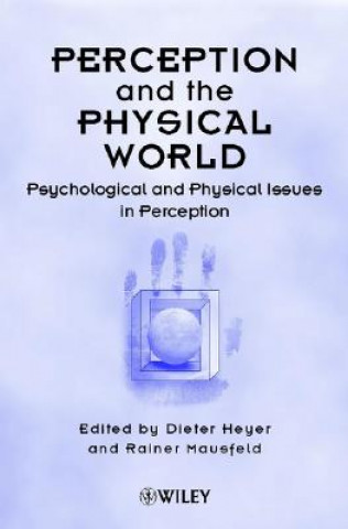 Perception & the Physical World - Psychological & Philosophical Issues in Perception