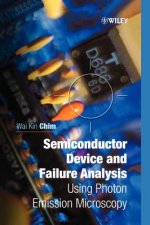 Semiconductor Device & Failure Analysis - Using Photon Emmission Microscopy