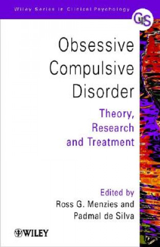 Obsessive-Compulsive Disorder - Theory, Research and Treatment