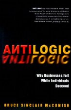 Antilogic - Why Businesses Fail While Individuals Succeed