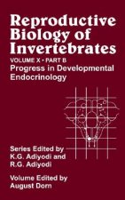 Reproductive Biology of Invertebrates V10 B - Progress in Developmental Endocrinology