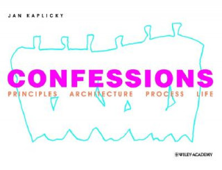 Confessions - Principles Architecture Process Life