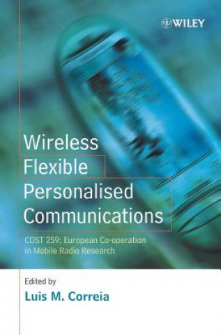 Wireless Flexible Personalised Communications - COST 259: European Co-operation in Mobile Radio Research