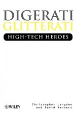 Digerati, Glitterati - High-Tech Heroes