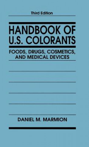 Handbook of US Colorants - Foods Drugs Cosmetics and Cosmetics and Medical Devices 3e