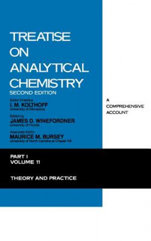 Treatise on Analytical Chemistry - Theory and Practice 2e V11 Pt1