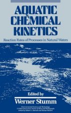 Aquatic Chemical Kinetics - Reaction Rates of Processes in Natural Waters