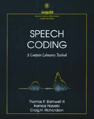 Speech Coding: A Computer Laboratory Textbook +2XD3 (WSE)