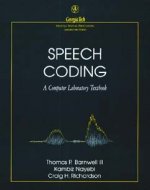 Speech Coding: A Computer Laboratory Textbook +2XD3 (WSE)