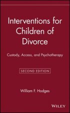 Interventions for Children of Divorce - Custody Access and Psychotherapy 2e