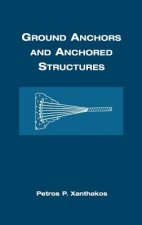 Ground Anchors and Anchored Structures