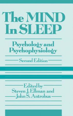 Mind in Sleep - Psychology & Psychophysiology 2e