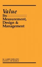Value: Its Measurement, Design, and Management