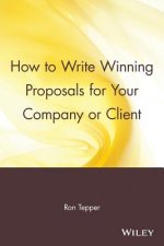 How to Write Winning Proposals for Your Company or  Client