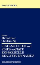 State Selected and State to State Ion Molecule Reaction Dynamics - Theoretical Aspects Part 2 V82