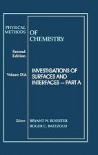 Physical Methods of Chemistry - Investigations of Surfaces and Interfaces 2e V 9 Part A