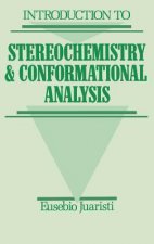 Introduction to Stereochemistry and Conformational  Analysis