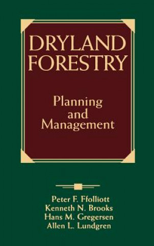 Dryland Forestry: Planning and Management
