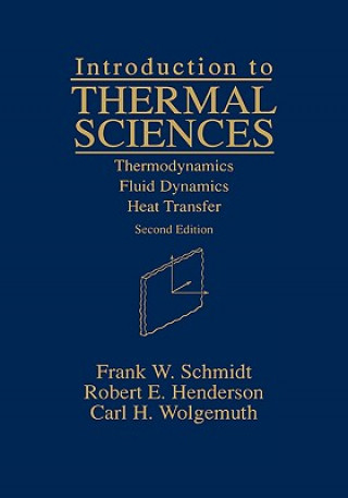 Introduction to Thermal Sciences - Thermodynamics,  Fluid Dynamics, Heat Transfer 2e (WSE)