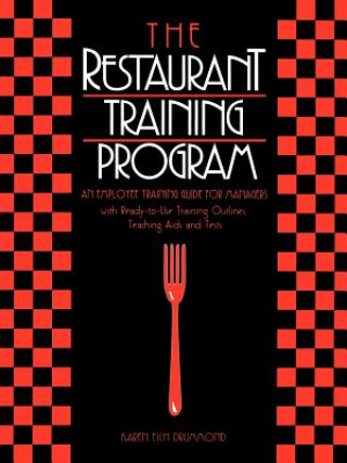 Restaurant Training Program: Employee Training Gui Training Guide for Managers