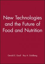 New Technologies and the Future of Food and Nutrition Proceedings Williamsburg October 1989