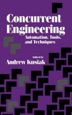 Concurrent Engineering - Automation Tools and Techniques