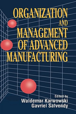 Organization & Management of Advanced Manufacturing