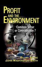 Profit & the Environment - Commonsense or Contradiction?