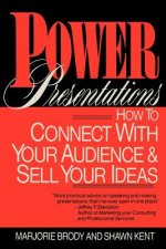 Power Presentations - How to Connect with your Audience & Sell your Ideas (Paper)