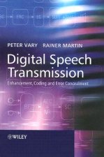 Digital Speech Transmission - Enhancement, Coding and Error Concealment