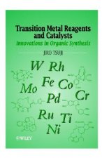 Transition Metal Reagents and Catalysts - Innovations in Organic Synthesis