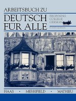 Workbook to accompany Deutsch fur Alle: Beginning College German, 4e