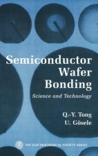 Semiconductor Wafer Bonding - Science and Technology