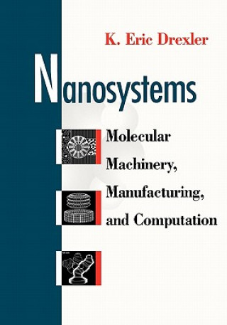 Nanosystems - Molecular Machinery, Manufacturing & Computation (Paper)