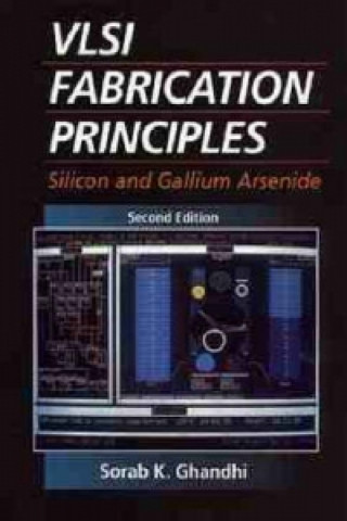 VLSI Fabrication Principles - Silicon and Gallium Arsenside 2e