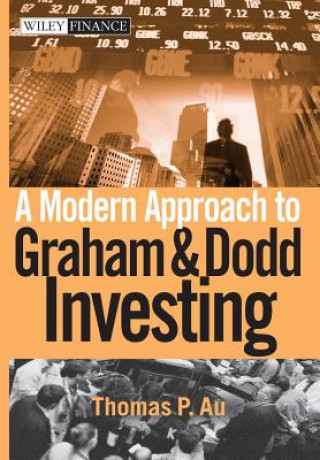 Modern Approach to Graham and Dodd Investing