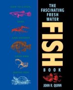 Fascinating Freshwater Fish Book - How to Catch, Keep & Observe Your Own Native Fish