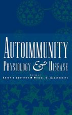Autoimmunity - Physiology and Disease