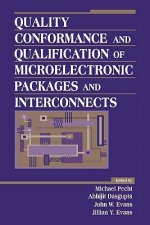 Quality Conformance and Qualification of Microelec Microelectronic Packages & Interconnects