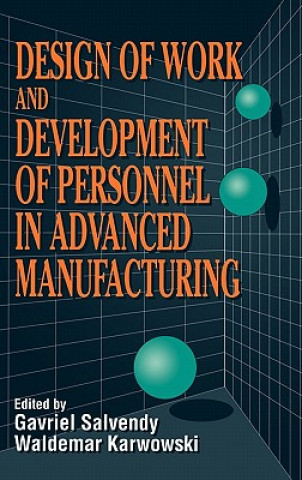 Design of Work and Development of Personnel in Adv Advanced Manufacturing