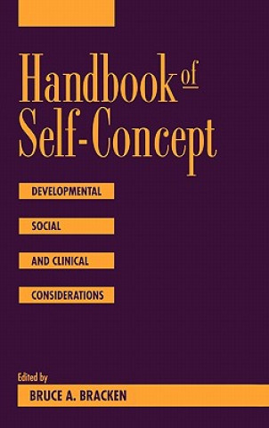 Handbook of Self-Concept - Developmental, Social, Clinical Considerations