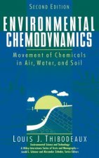 Environmental Chemodynamics - Movement of Chemicals in Air, Water and Soil 2e