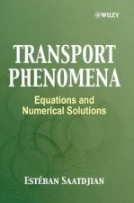 Transport Phenomena - Equations & Numerical Solutions