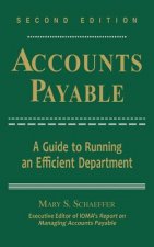 Accounts Payable - A Guide to Running an Efficient  Department 2e